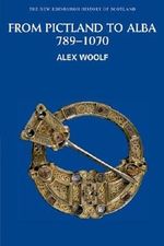 From Pictland to Alba, 789-1070 Cover des Buches From Pictland to Alba, 789-1070 (ISBN: 9780748612345)