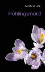 Frühlingsmord Cover des Buches Frühlingsmord (ISBN: 9783732207251)