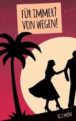 Für immer? Von Wegen! Cover des Buches Für immer? Von Wegen! (ISBN: B00HTNVC4O)