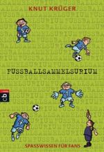 Fußballsammelsurium Cover des Buches Fußballsammelsurium (ISBN: 9783570222898)