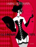 GLAMOURSEX Cover des Buches GLAMOURSEX (ISBN: 9783847614593)