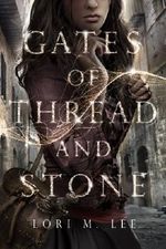 Gates of Thread and Stone Cover des Buches Gates of Thread and Stone (ISBN: 9781477847206)