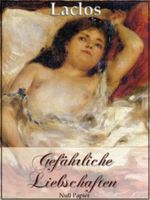 Gefährliche Liebschaften (Vollständige Ausgabe) (insel taschenbuch) Cover des Buches Gefährliche Liebschaften (Vollständige Ausgabe) (insel taschenbuch) (ISBN: 9783954183067)