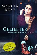 Geliebter Unbekannter Cover des Buches Geliebter Unbekannter (ISBN: 9783955306359)