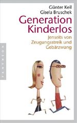 Generation Kinderlos Cover des Buches Generation Kinderlos (ISBN: 9783570550540)