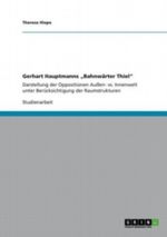 Gerhart Hauptmanns Bahnwärter Thiel Cover des Buches Gerhart Hauptmanns Bahnwärter Thiel (ISBN: 9783640622757)