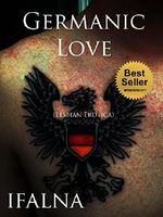 Germanic Love (Lesbian Erotica): (Romance Erotica, BDSM, and Submission.) Cover des Buches Germanic Love (Lesbian Erotica): (Romance Erotica, BDSM, and Submission.) (ISBN: B00OO6T0XE)