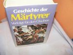 Geschichte der Märtyrer Cover des Buches Geschichte der Märtyrer (ISBN: 9783557912880)