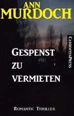 Gespenst zu vermieten: Romantic Thriller Cover des Buches Gespenst zu vermieten: Romantic Thriller (ISBN: B00EUBFCJY)