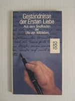 Geständnisse der ersten Liebe. Aus dem Briefkasten der Uta von Witzleben. Cover des Buches Geständnisse der ersten Liebe. Aus dem Briefkasten der Uta von Witzleben. (ISBN: B0028Y7IH4)