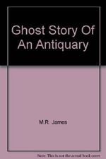 Ghost Story Of An Antiquary Cover des Buches Ghost Story Of An Antiquary (ISBN: B00161JA9O)