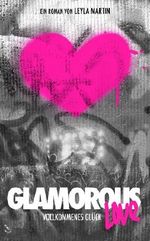 Glamorous Love - vollkommenes Glück Cover des Buches Glamorous Love - vollkommenes Glück (ISBN: 9783847677970)