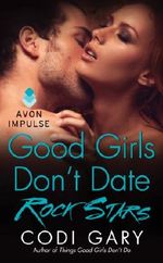 Good Girls Don't Date Rock Stars Cover des Buches Good Girls Don't Date Rock Stars (ISBN: 9780062331724)