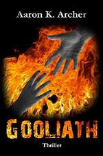 Gooliath / Special Edition (Vergeltung + Vernichtung): Thriller Cover des Buches Gooliath / Special Edition (Vergeltung + Vernichtung): Thriller (ISBN: B00LJ6NT7K)