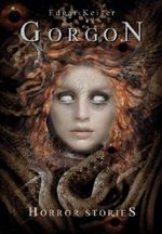 Gorgon (Horror Stories 1) Cover des Buches Gorgon (Horror Stories 1) (ISBN: 9783844215137)