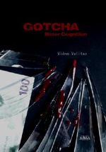 Gotcha von Viénn Valitaz (2013) Taschenbuch Cover des Buches Gotcha von Viénn Valitaz (2013) Taschenbuch (ISBN: B00IVQR79C)