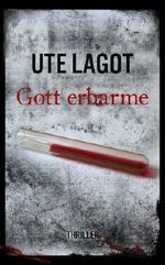 Gott erbarme Cover des Buches Gott erbarme (ISBN: B00IKJ2UZ6)