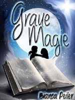 Graue Magie: Ein ziemlich Geist-reicher Roman Cover des Buches Graue Magie: Ein ziemlich Geist-reicher Roman (ISBN: B00U4QPZE6)