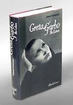 Greta Garbo. Ihr Leben. Mit einem verlegerischen Nachwort von Richard Schickel. Aus dem Amerikanischen von Klara Schön. Cover des Buches Greta Garbo. Ihr Leben. Mit einem verlegerischen Nachwort von Richard Schickel. Aus dem Amerikanischen von Klara Schön. (ISBN: B008RLOMC6)