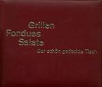 Grillen Fondues Salate - Der schön gedeckte Tisch Cover des Buches Grillen Fondues Salate - Der schön gedeckte Tisch (ISBN: B002715RMG)