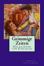 Grimmige Zeiten Cover des Buches Grimmige Zeiten (ISBN: B00KIYHBQO)