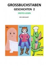 Großbuchstaben Geschichten 2: Bu, Kai und der Drache Cover des Buches Großbuchstaben Geschichten 2: Bu, Kai und der Drache (ISBN: 9783848273287)