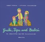 Gucki, Fips und Babsi Cover des Buches Gucki, Fips und Babsi (ISBN: 9783869064871)