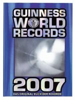 Guinness World Records 2007 Cover des Buches Guinness World Records 2007 (ISBN: 9783411140770)