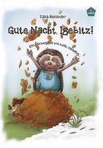 Gute Nacht, Igebitz! Ein kleiner Igel will nicht schlafen... Cover des Buches Gute Nacht, Igebitz! Ein kleiner Igel will nicht schlafen... (ISBN: 9783200036000)