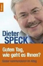 Guten Tag, wie geht es Ihnen?: Besser kommunizieren im Alltag (Einklinker: Bekannt aus der ARD-Talkshow) Cover des Buches Guten Tag, wie geht es Ihnen?: Besser kommunizieren im Alltag (Einklinker: Bekannt aus der ARD-Talkshow) (ISBN: 9783426777619)