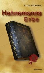 Hahnemanns Erbe Cover des Buches Hahnemanns Erbe (ISBN: B00KJARSA6)
