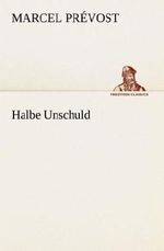 Halbe Unschuld Cover des Buches Halbe Unschuld (ISBN: 9783847236146)