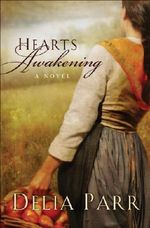 Hearts Awakening (Hearts Along the River, Book 1) Cover des Buches Hearts Awakening (Hearts Along the River, Book 1) (ISBN: 9781441207609)