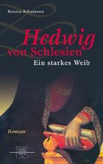 Hedwig von Schlesien Cover des Buches Hedwig von Schlesien (ISBN: 9783867440035)