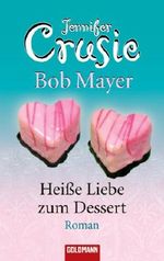 Heiße Liebe zum Dessert Cover des Buches Heiße Liebe zum Dessert (ISBN: 9783641026714)