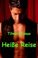 Heiße Reise (Sweet Boys 1) Cover des Buches Heiße Reise (Sweet Boys 1) (ISBN: B006GQOV4S)