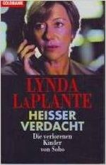 Heißer Verdacht 3 - Die verlorenen Kinder von Soho Cover des Buches Heißer Verdacht 3 - Die verlorenen Kinder von Soho (ISBN: 9783442430598)