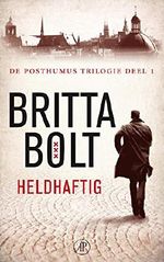 Heldhaftig (De Posthumus trilogie) (Dutch Edition) Cover des Buches Heldhaftig (De Posthumus trilogie) (Dutch Edition) (ISBN: 9789029585170)