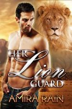Her Lion Guard (Lion Shifter Romance) Cover des Buches Her Lion Guard (Lion Shifter Romance) (ISBN: B00KLF29IU)