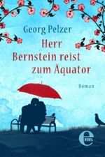 Herr Bernstein reist zum Äquator Cover des Buches Herr Bernstein reist zum Äquator (ISBN: 9783955301279)