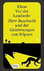 Herr Buschwitt und der Geisterwagen von Wipsen Cover des Buches Herr Buschwitt und der Geisterwagen von Wipsen (ISBN: B00LNC28HC)