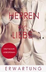 Herren der Liebe - Erwartung: Erotischer Roman (Teil 5) Cover des Buches Herren der Liebe - Erwartung: Erotischer Roman (Teil 5) (ISBN: B00KRO6EAY)