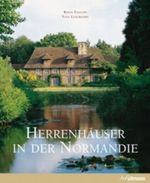 Herrenhäuser in der Normandie Cover des Buches Herrenhäuser in der Normandie (ISBN: 9783848003440)