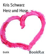 Herz und Hose Cover des Buches Herz und Hose (ISBN: 9783736859005)