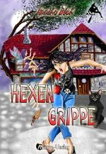 Hexengrippe (Hex Hex) Cover des Buches Hexengrippe (Hex Hex) (ISBN: B00KGXN2XS)