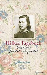 Hilkes Tagebuch Cover des Buches Hilkes Tagebuch (ISBN: 9783940873224)