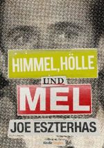 Himmel, Hölle und Mel (Kindle Single) Cover des Buches Himmel, Hölle und Mel (Kindle Single) (ISBN: 9781477898734)