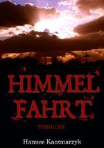 Himmelfahrt Cover des Buches Himmelfahrt (ISBN: B00BPWOLC0)