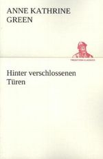 Hinter verschlossenen Türen Cover des Buches Hinter verschlossenen Türen (ISBN: 9783847235828)