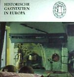 Historische Gaststätten in Europa. Cover des Buches Historische Gaststätten in Europa. (ISBN: B001NV3YZ8)